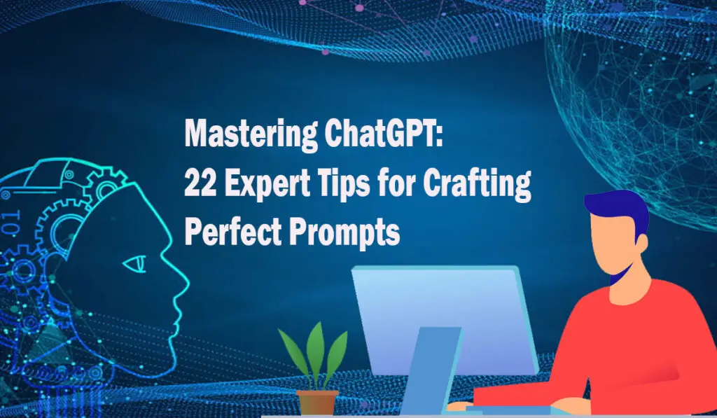 Mastering ChatGPT Expert Tips For Crafting Perfect Prompts Aitechtonic