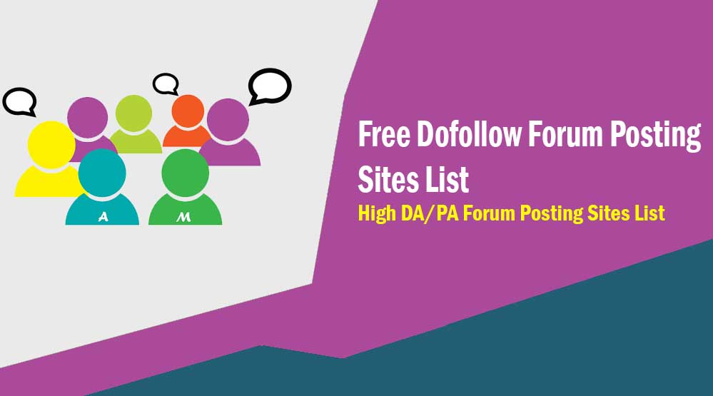 Dofollow Forum Posting Sites List