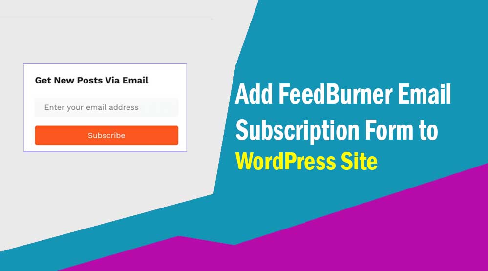 Add FeedBurner Email Subscription Form to WordPress