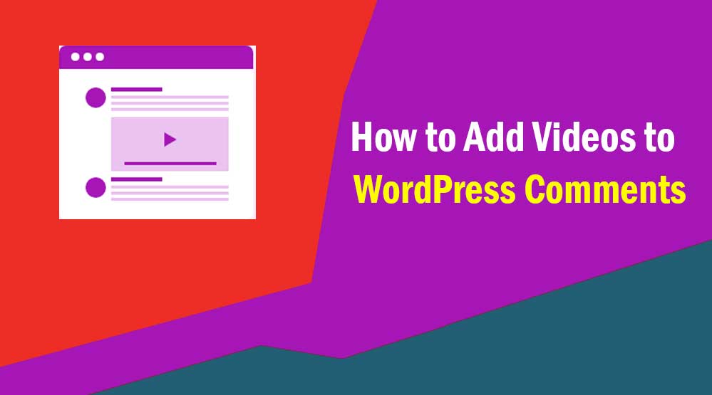 Add Videos to WordPress Comments