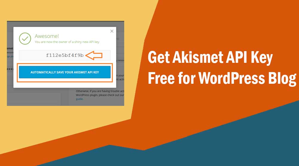 Akismet API Key Free for WordPress Blog