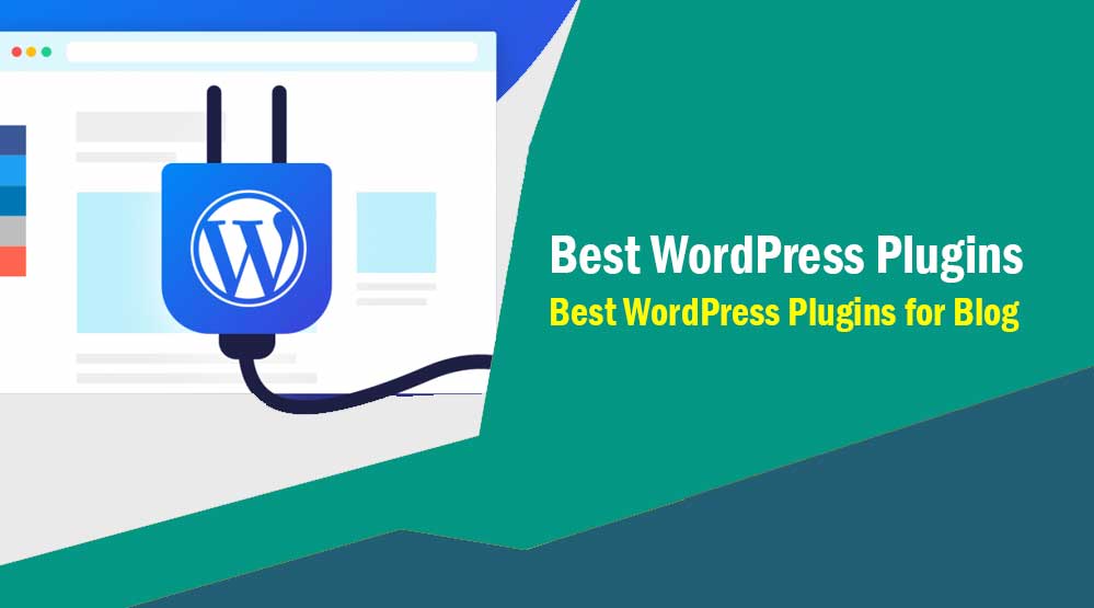 Best WordPress Plugins for Blog