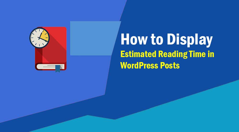 Estimated Reading Time in WordPress Posts