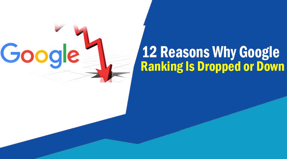 Google Ranking Is Dropped or Down