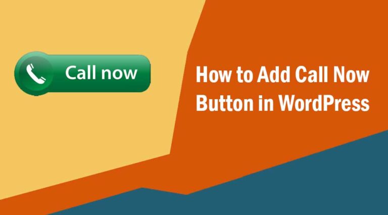 How to Add Call Now Button in WordPress