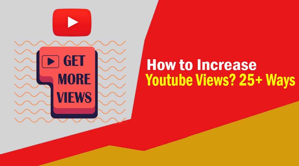 How to Increase Youtube Views