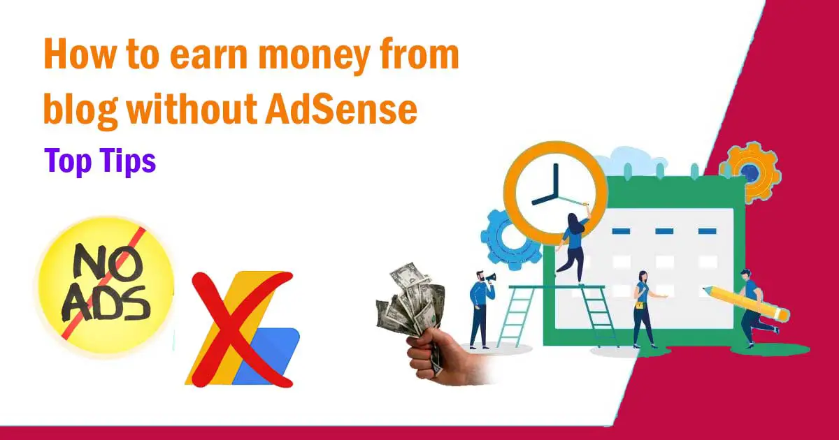 How to earn money from blog without AdSense