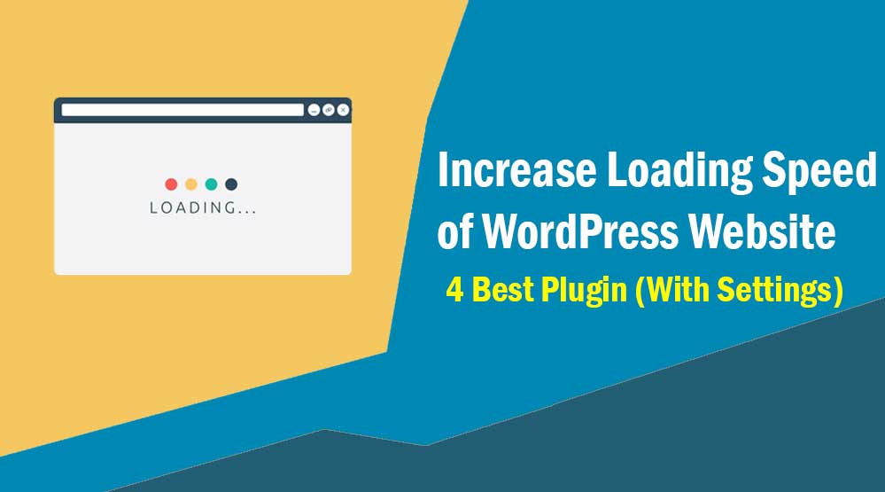 Increase Loading Speed of WordPress Website