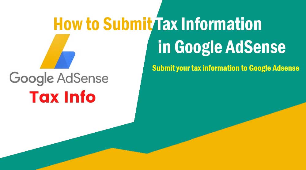 Submit your tax information to Google AdSense