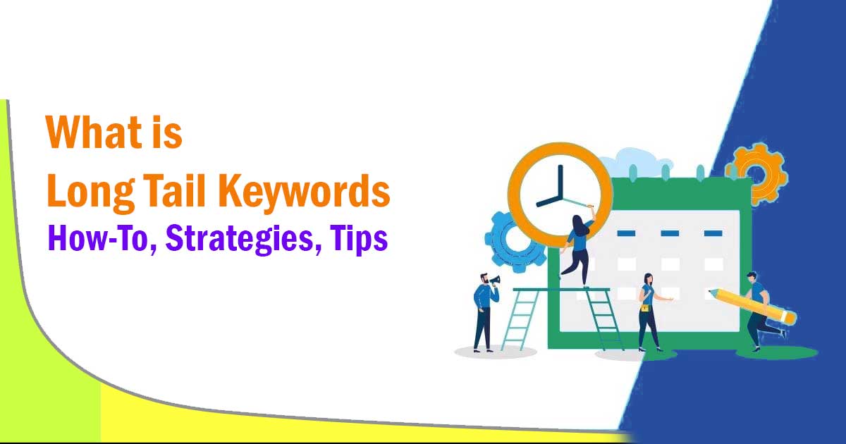 What is Long Tail Keywords