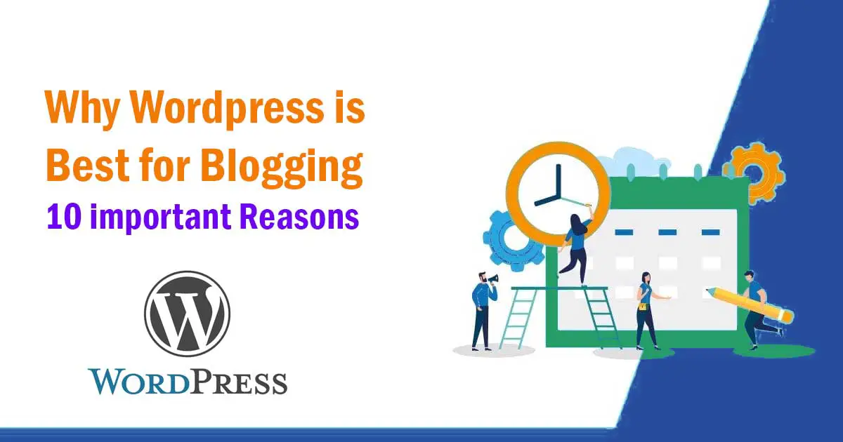 Why WordPress is Best for Blogging