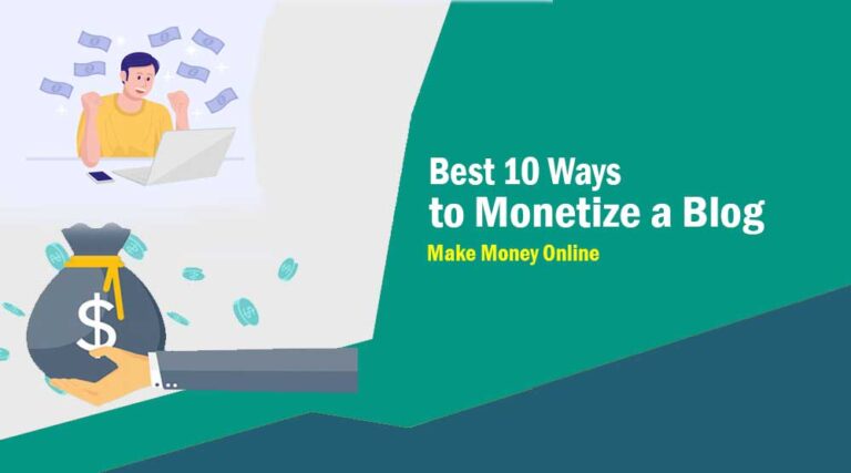 Best 10 Ways to Monetize a Blog 2024 – Make Money Online