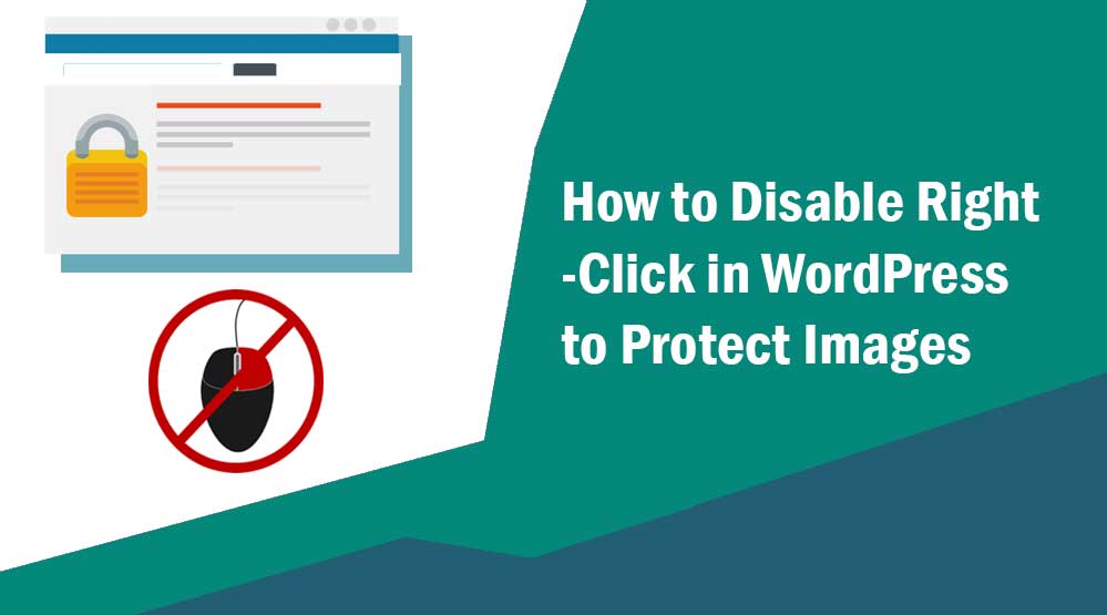 How to Disable Right-Click in WordPress to Protect Images