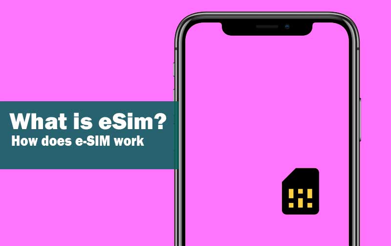 How does e-SIM work