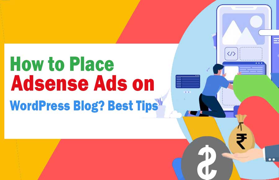 Place Adsense Ads on WordPress Blog