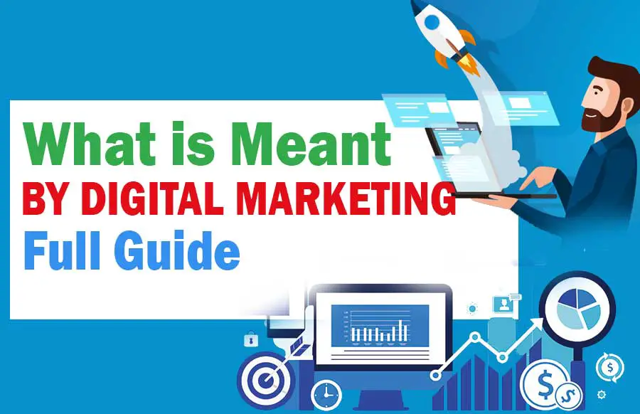 What is meant by digital marketing