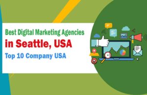 Best Digital Marketing Agencies in Seattle