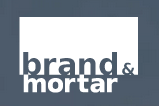 Brand & Mortar Digital Agency