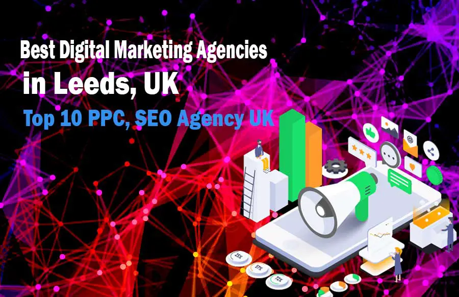 Digital Marketing Agencies in Leeds