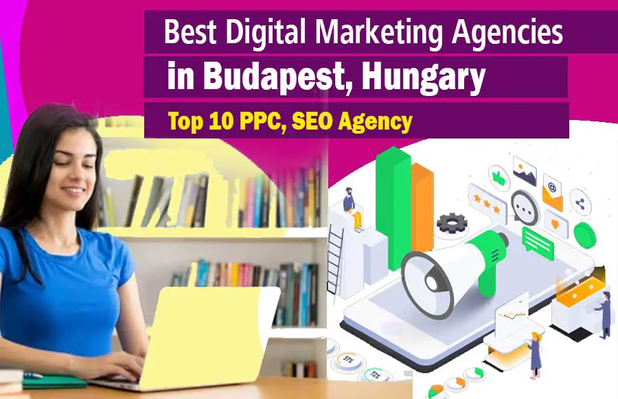 Digital Marketing Agencies in Budapest