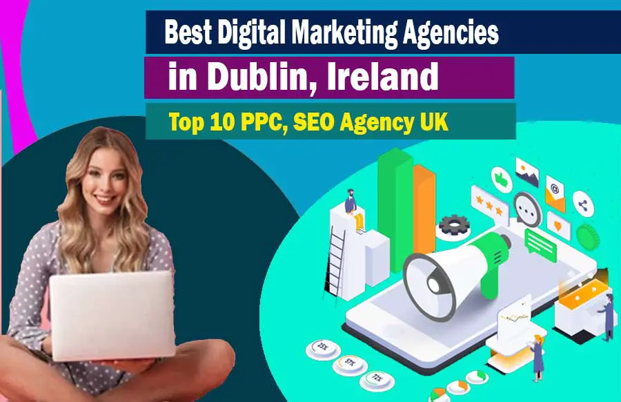 Digital Marketing Agencies in Dublin