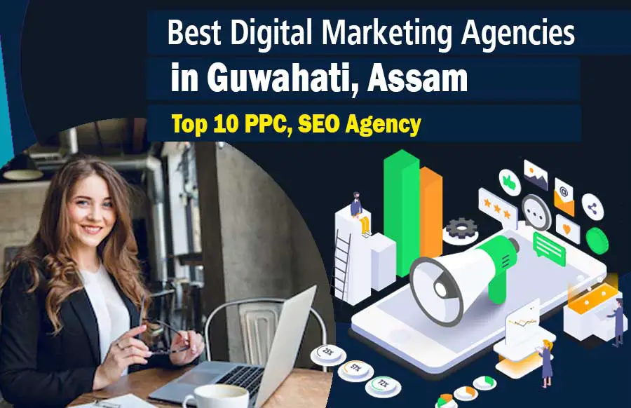 Digital Marketing Agencies in Guwahati, Assam