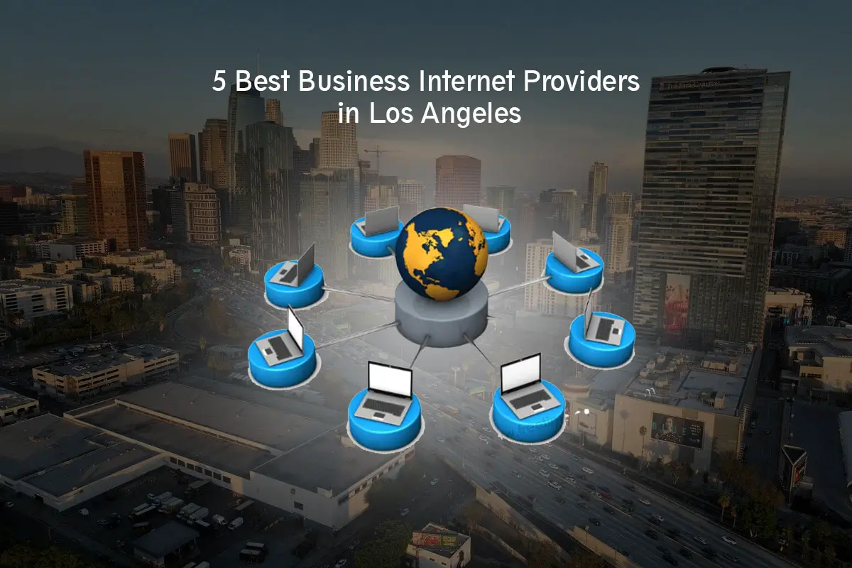 How to Choose the Right Internet Provider in Los Angeles