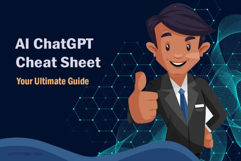 Unlock AI ChatGPT Cheat Sheet: Your Ultimate Guide - Aitechtonic