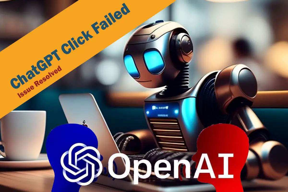 ChatGPT Click Failed Issue