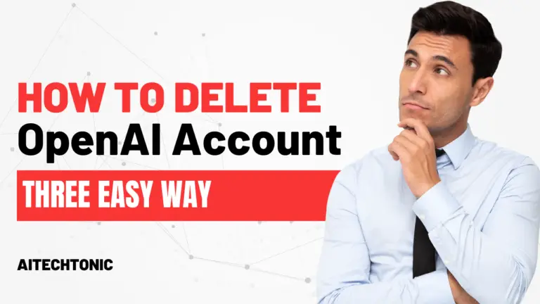 How To Delete Your OpenAI Account - Aitechtonic