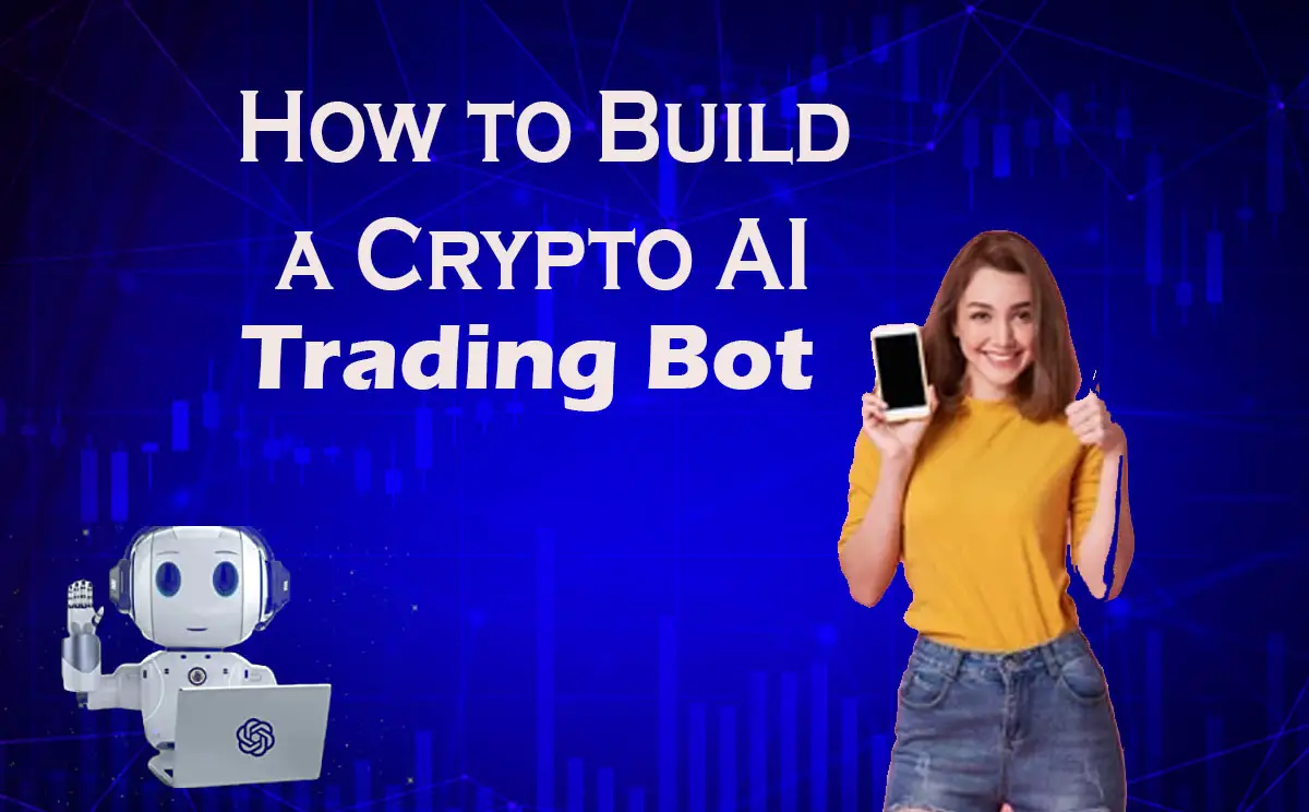 How to Build a Crypto AI Trading Bot