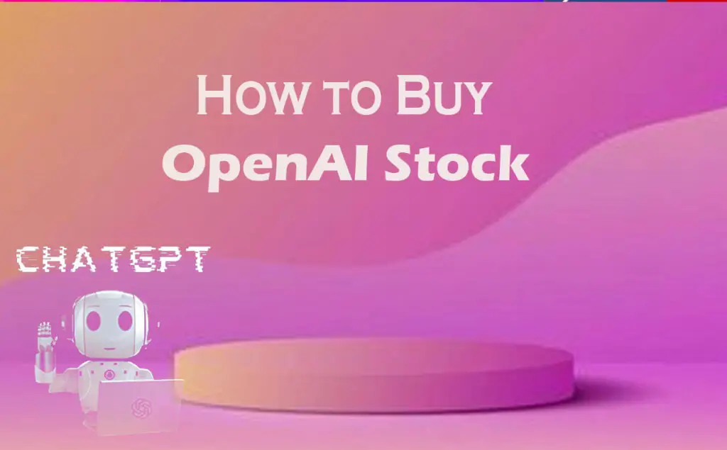 how-to-buy-openai-stock-exploring-investment-options-in-ai-aitechtonic