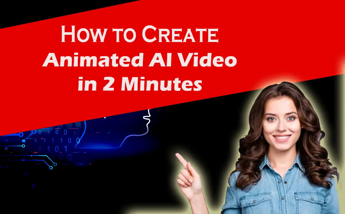 How To Create Animated AI Video