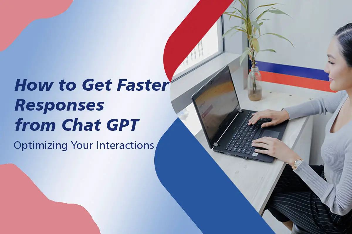 How to Get Faster Responses from Chat GPT
