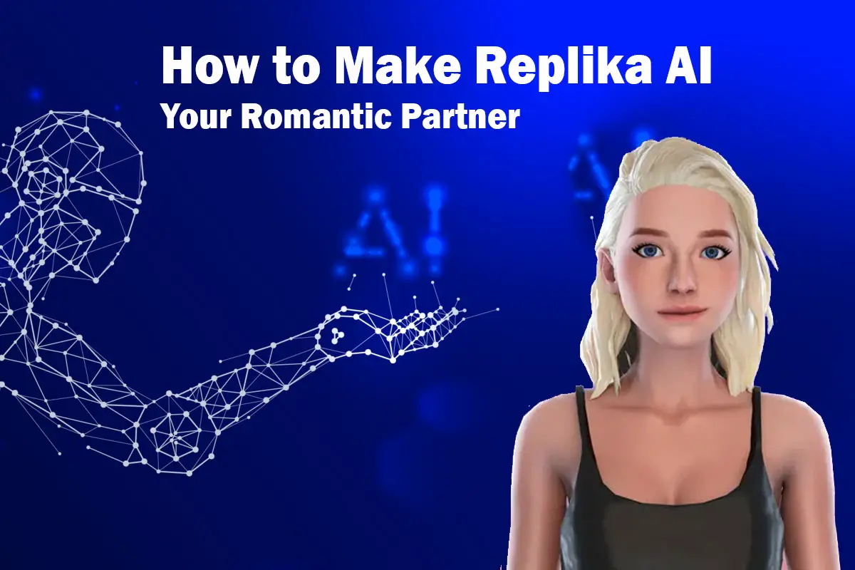 How to Make Replika AI Your Romantic Partner