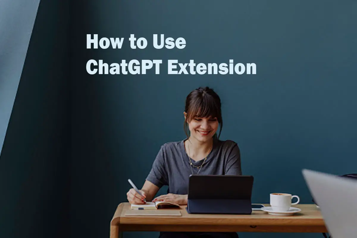How to Use ChatGPT Extension