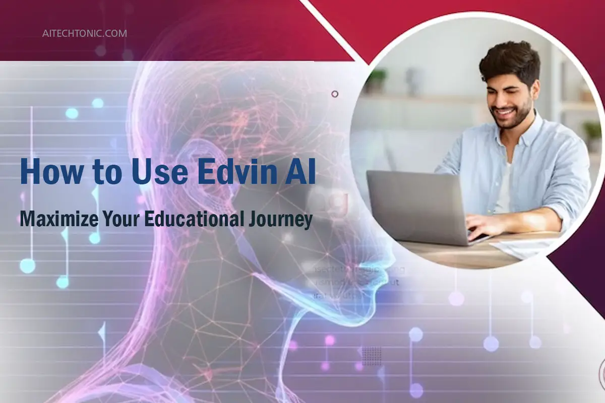 How to Use Edvin AI