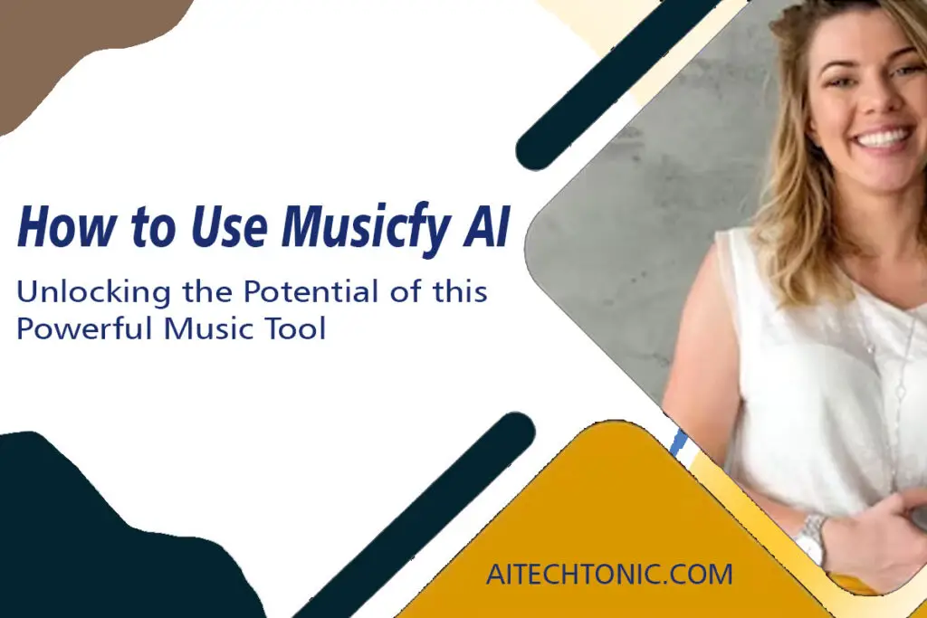 how-to-use-musicfy-ai-unlocking-the-potential-of-this-powerful-music