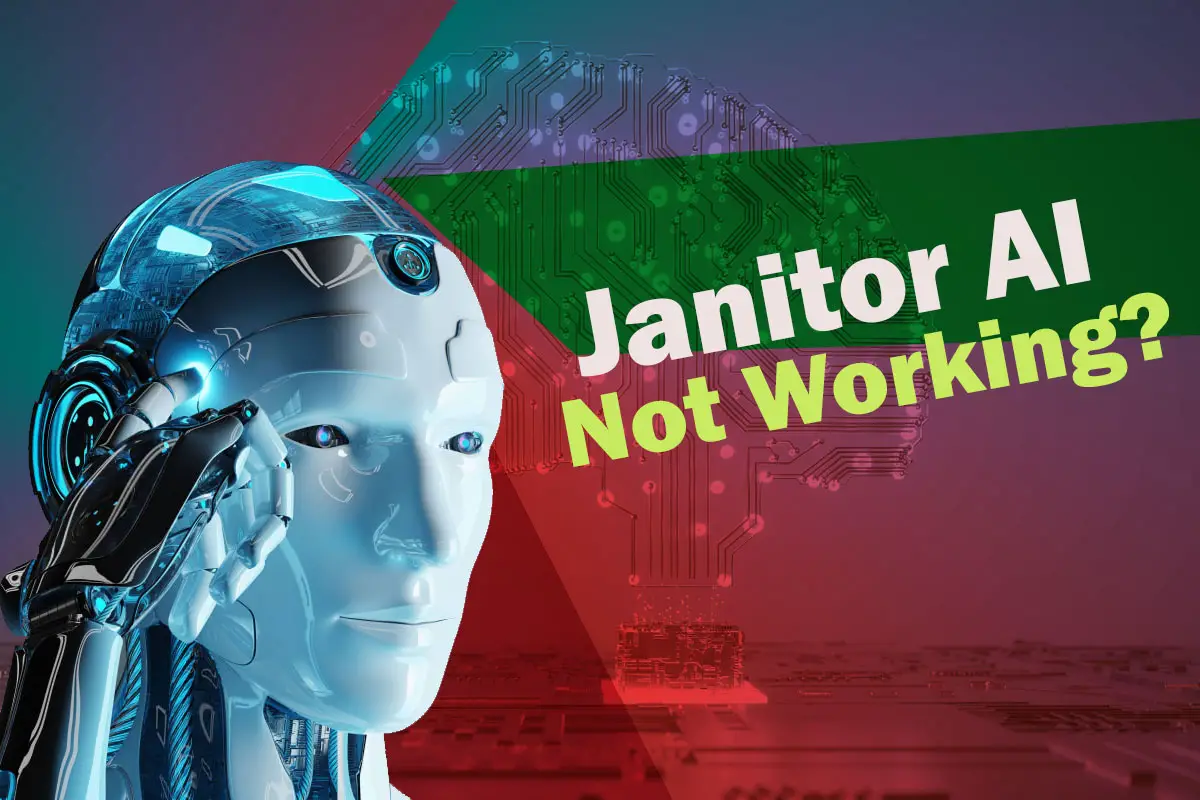 janitor AI Not Working
