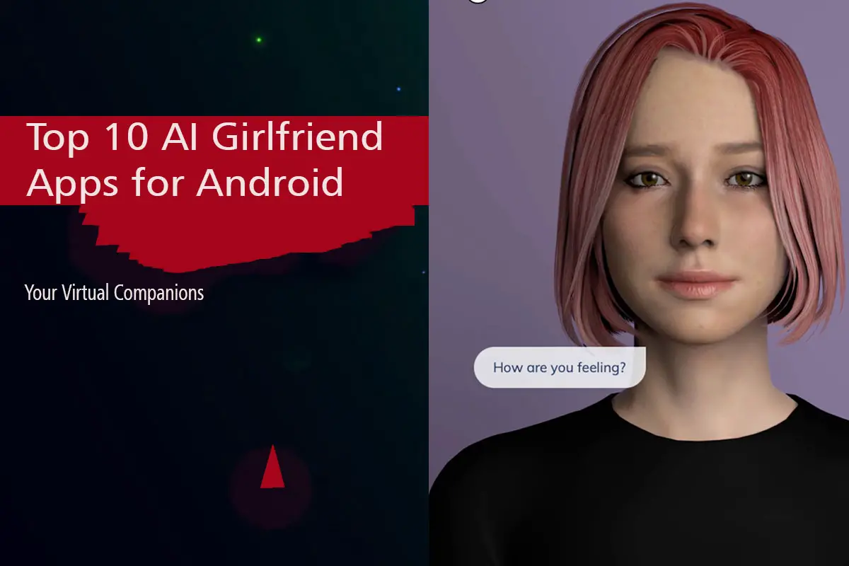 AI Girlfriend Apps for Android