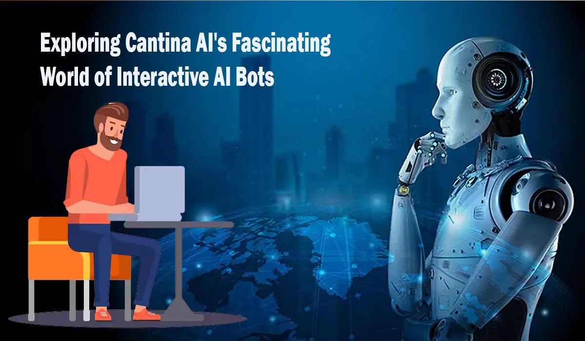 Exploring Cantina AI's Fascinating World of Interactive AI Bots