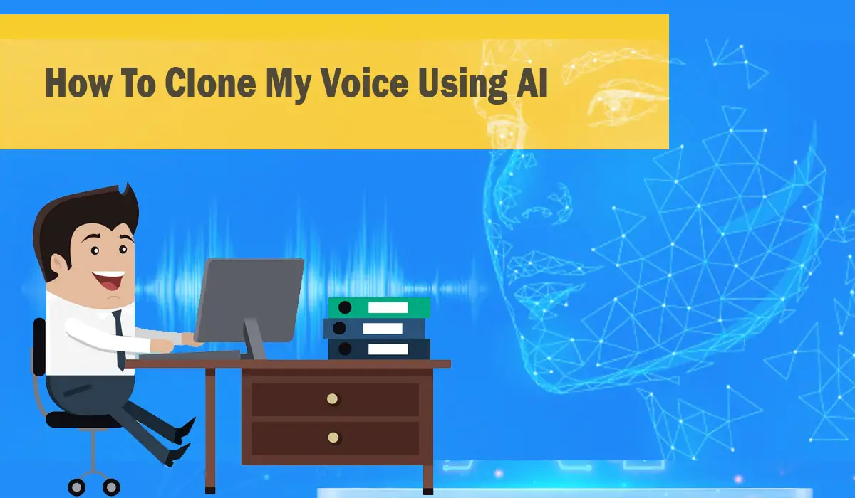 How To Clone My Voice Using AI