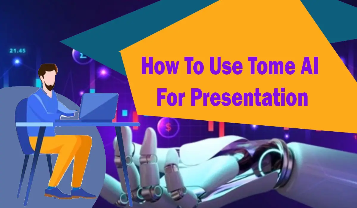 How To Use Tome AI For Presentation