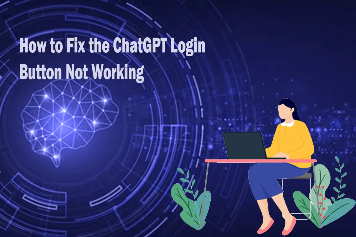 how-to-fix-the-chatgpt-login-button-not-working-aitechtonic