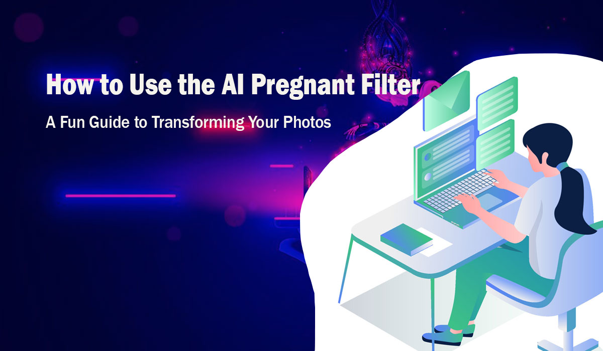 How to Use the AI Pregnant Filter