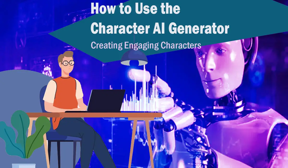 How to Use the Character AI Generator