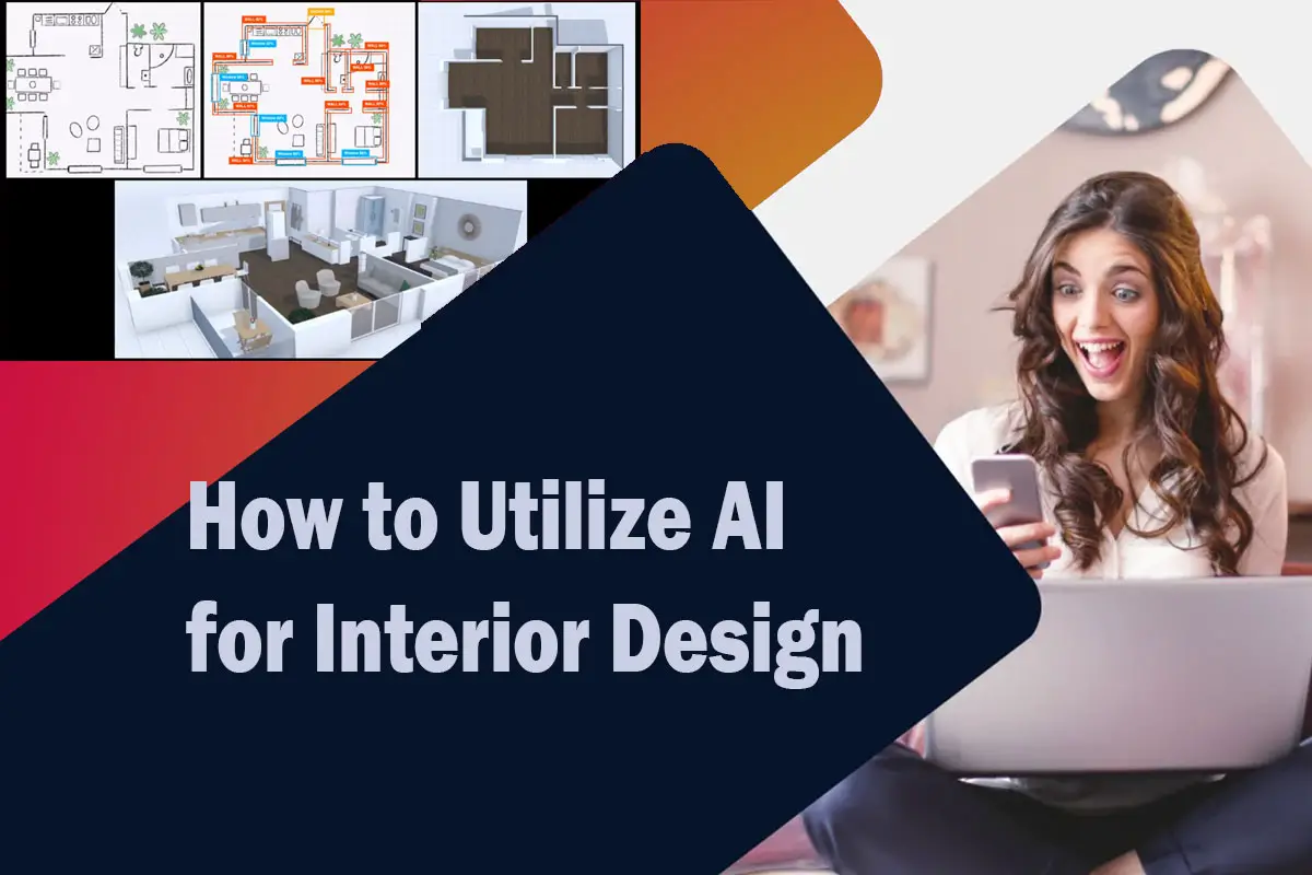 How to Utilize AI for Interior Design