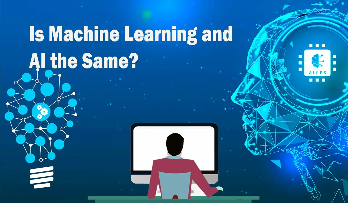 Is Machine Learning and AI the Same