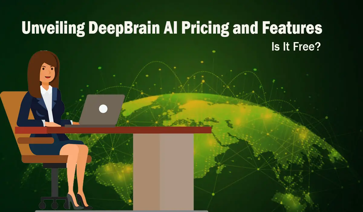 Unveiling DeepBrain AI Pricing and Features- Is It Free