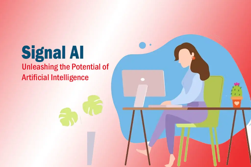 What Is Signal AI: Unleashing The Potential Of Artificial Intelligence ...